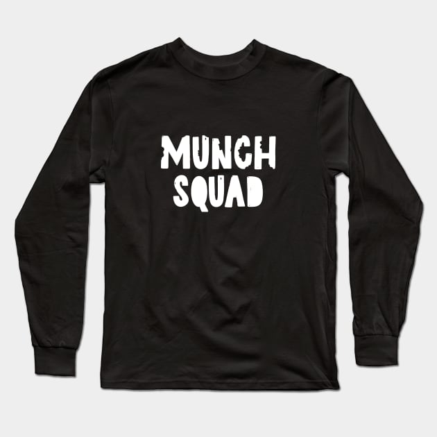 Munch Squad Long Sleeve T-Shirt by usernate